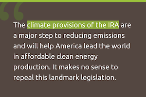 CCL statement on attempts to repeal IRA climate provisions